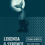 ﻿Teatr Lalek Guliwer zaprasza na Legendę o Syrence!